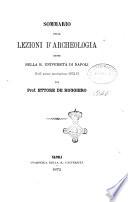 Sommario delle lezioni d'archeologia dette nella R. Università di Napoli nell'anno scolastico 1870-71 dal prof. Ettore De Ruggiero