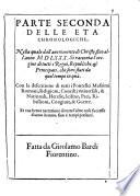 Sommario ouero eta' del mondo chronologiche, nelle quali dalla creatione di Adamo, fino all'anno 1581. di Christo, breuemente si racconta la origine di tutte le genti, il principio di tutte le monarchie, di tutti i regni, rep