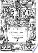 Sonetti canzoni e triomphi, con la spositione di Bernardino Daniello da Lucca