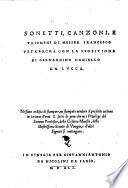 Sonetti, Canzoni, e Triomphi con la spositione di Bernardino Daniello etc