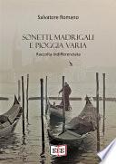 Sonetti, madrigali e pioggia varia