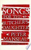 Songs for the Butcher's Daughter