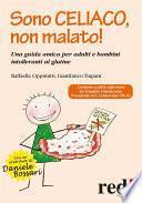 Sono celiaco, non malato!