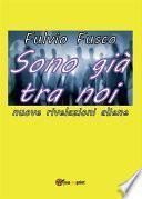 Sono già tra noi