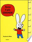 Sono il più grande