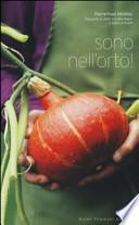Sono nell'orto!
