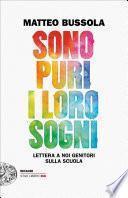 Sono puri i loro sogni