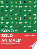 Sono solo animali?
