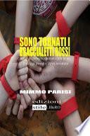 Sono tornati i Braccialetti Rossi