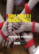 Sono tornati i braccialetti rossi