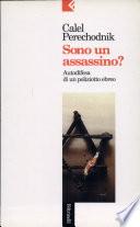 Sono un assassino?