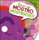 Sono un mostro mostruoso! Libri mascherini