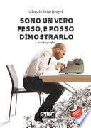 Sono un vero fesso, e posso dimostrarlo