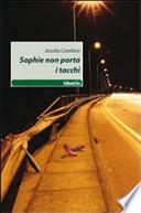Sophie non porta i tacchi