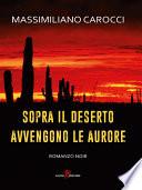 Sopra il deserto avvengono le aurore