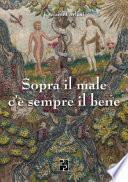 Sopra il male c'è sempre il bene