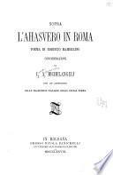 Sopra l'Ahasvero in Roma, poema di Roberto Hamerling