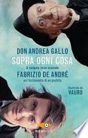 Sopra ogni cosa. Il vangelo laico secondo Fabrizio De André nel testamento di un profeta