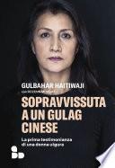 Sopravvissuta a un gulag cinese