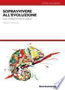 Sopravvivere all'evoluzione