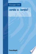 Sordo o sordo?