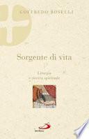 Sorgente di vita. Liturgia e ricerca spirituale