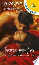 Sorpresa rosso fuoco