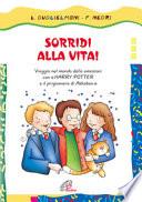 Sorridi alla vita! Viaggio nel mondo delle emozioni con Harry Potter e il prigioniero di Azkaban
