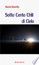 Sotto Cento Chili di Cielo