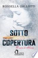 Sotto copertura - Il cuore di Alessia