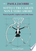 Sotto i tre carati non è vero amore