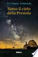 Sotto il cielo della Presiola