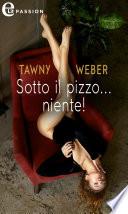Sotto il pizzo...niente! (eLit)
