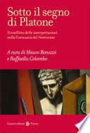 Sotto il segno di Platone. Il conflitto delle interpretazioni nella Germania del Novecento