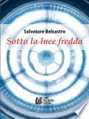 Sotto la luce fredda
