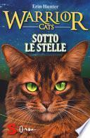 Sotto le stelle. Warrior cats