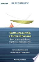 Sotto una nuvola a forma di banana