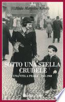 Sotto una stella crudele