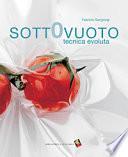 Sottovuoto. Tecnica evoluta