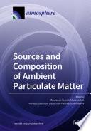 Sources and Composition of Ambient Particulate Matter