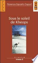 Sous le soleil de Kheops. Con audiocassetta