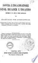 Sovra l'ingannatore suol ricader l'inganno proverbio in un atto in versi martelliani di Gaetano De Leonardis