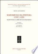 Sozomeno da Pistoia (1387-1458). Scrittura e libri di un umanista