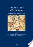 Spagna e Italia in Età moderna: storiografie a confronto