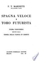 Spagna veloce e toro futurista