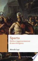 Sparta. Storia e rappresentazioni di una città greca