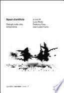 Spazi d'artificio. Dialoghi sulla città temporanea