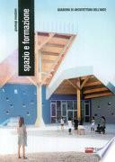 Spazio e formazione. Trenta architetture per le recenti scuole italiane