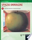 Spazio immagini. Modulo A: Costruzioni geometriche e proiezioni ortogonali. Per le Scuole superiori