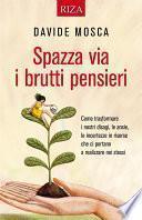 Spazza via i brutti pensieri